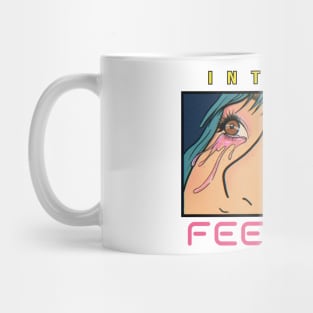 Intense Feelings Mug